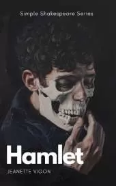Hamlet Simple Shakespeare Series: The classic play adapted to modern language