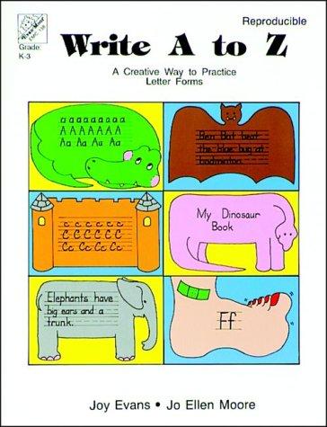 Write A. to Z.: Creative Way to Practice Letter Forms