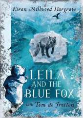 Leila and the Blue Fox: Winner of the Wainwright Children’s Prize