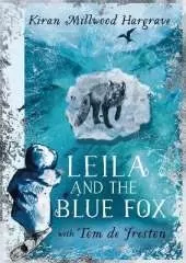Leila and the Blue Fox: Winner of the Wainwright Children’s Prize