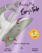 Being Me: : Lucy's Tale