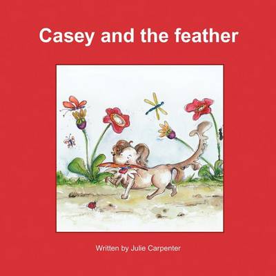 Casey and the Feather