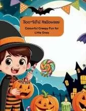 Boo-tiful Halloween: Colourful Creepy Fun for Little Ones: Cute and Creepy Colouring Pages for Little Halloween Fans Aged 4-8
