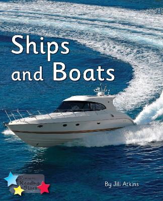Ships and Boats: Phonics Phase 5