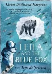 Leila and the Blue Fox: Winner of the Wainwright Children’s Prize