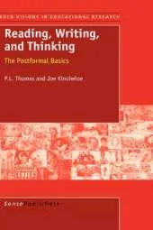 Reading, Writing, and Thinking: The Postformal Basics