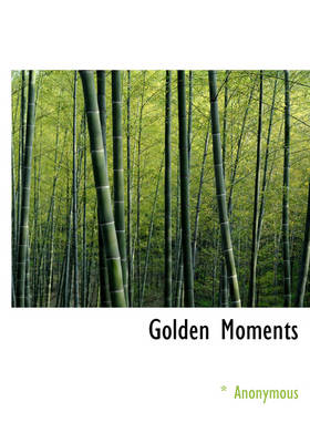Golden Moments