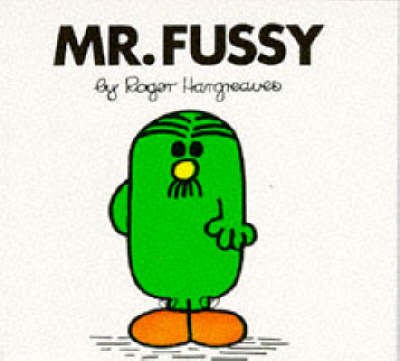 Mr. Fussy