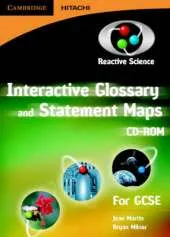 Reactive Science Interactive Glossary and Statement Maps CD-ROM: Key Stage 4 Science