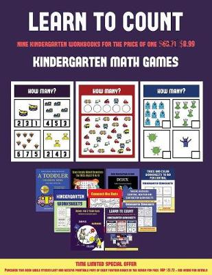 Kindergarten Math Games (Learn to Count for Preschoolers): A Full-Color Counting Workbook for Preschool/Kindergarten Children.