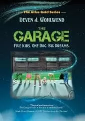 The Garage: Five Kids. One Dog. Big Dreams.