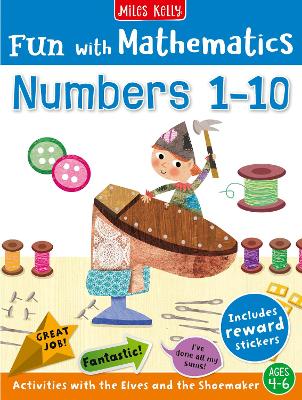 Fun with Mathematics: Numbers 1–10: Activities with the Elves and the Shoemaker, Ages 4–6