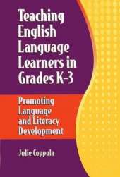 Teaching English Language Learners in Grades K-3: Promoting Language and Literacy Development