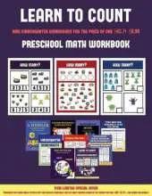 Preschool Math Workbook (Learn to Count for Preschoolers): A Full-Color Counting Workbook for Preschool/Kindergarten Children.