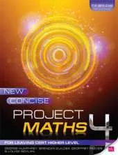 New Concise Project Maths 4: For Leaving Cert Higher Level for 2013 exam