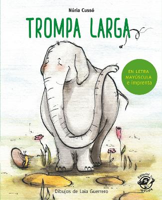 Trompa Larga: En letra MAYSCULA y de imprenta