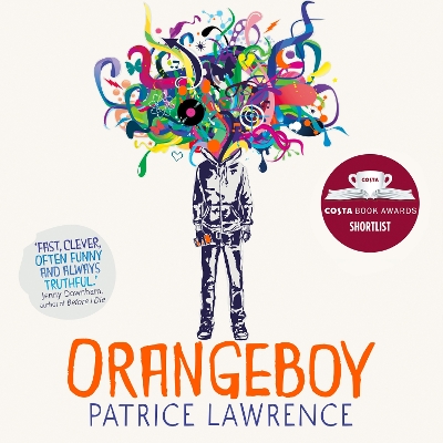 Orangeboy: Winner of the Waterstones Children's Book Prize for Older Children, winner of the YA Book Prize
