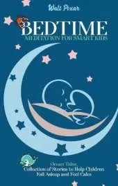 Bedtime Meditation for Smart Kids: Ocean Tales. Collection of Stories to Help Children Fall Asleep and Feel Calm
