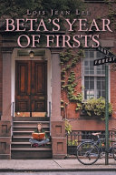 Beta's Year of Firsts