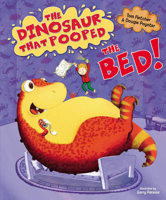The Dinosaur That Pooped The Bed