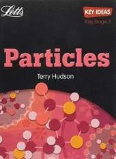 Key Ideas : Particles