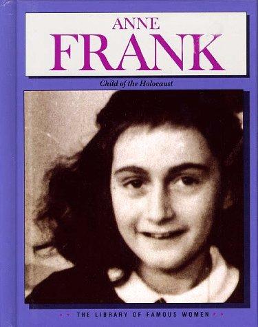 Anne Frank: Child of the Holocaust