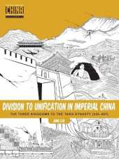 Division to Unification in Imperial China: The Three Kingdoms to the Tang Dynasty (220 907)