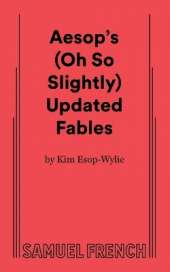 Aesop's (Oh So Slightly) Updated Fables