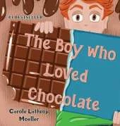 The Boy Who Loved Chocolate