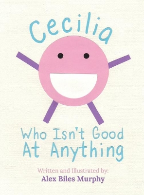 Cecilia Who Isn't Good At Anything