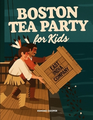 Boston Tea Party for Kids