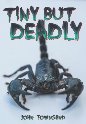 Tiny but Deadly