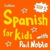Learn Spanish for Kids with Paul Noble - Step 3: Easy and Fun!