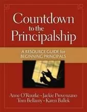 Countdown to the Principalship: How Successful Principals Begin Their School Year