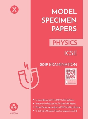 Model Specimen Papers for Physics: Icse Class 10 for 2019 Examination