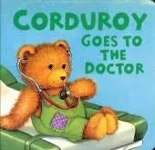 Corduroy Goes to the Doctor (lg format)