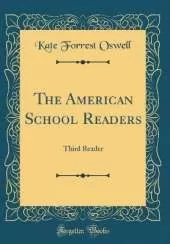 The American School Readers: Third Reader (Classic Reprint)