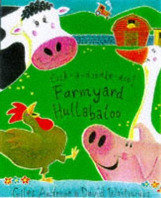 Cock-a-doodle-doo! Farmyard Hullabaloo!