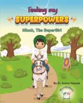 Finding my Superpowers: Minah, the SuperGirl