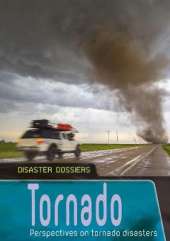 Tornado: Perspectives on Tornado Disasters