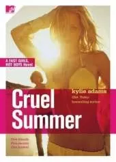 Cruel Summer: Fast Girls, Hot Boys Series