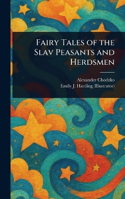 Fairy Tales of the Slav Peasants and Herdsmen
