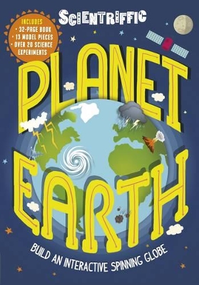 Scientriffic: Planet Earth: Build An Interactive Spinning Globe!
