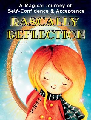 Rascally Reflection: Self-Confidence & Acceptance