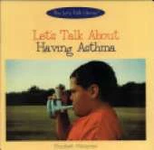 Let's Talk about Having Asthma