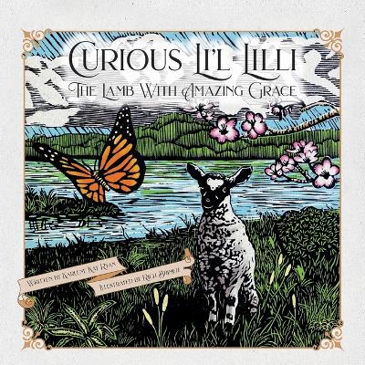 Curious Lil Lilli: The Lamb With Amazing Grace