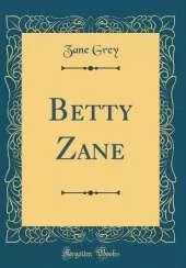 Betty Zane (Classic Reprint)