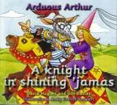 Arduous Arthur: A Knight in Shining 'Jamas