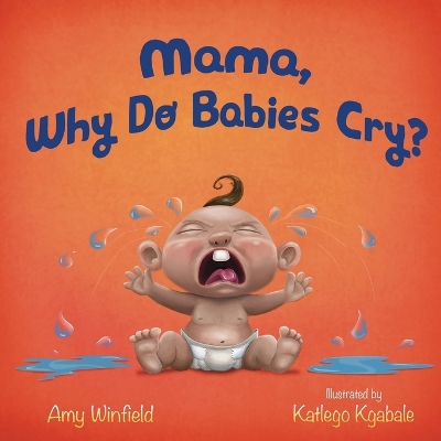 Mama, Why Do Babies Cry?
