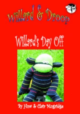 Willard & Droop: Willard's Day Off